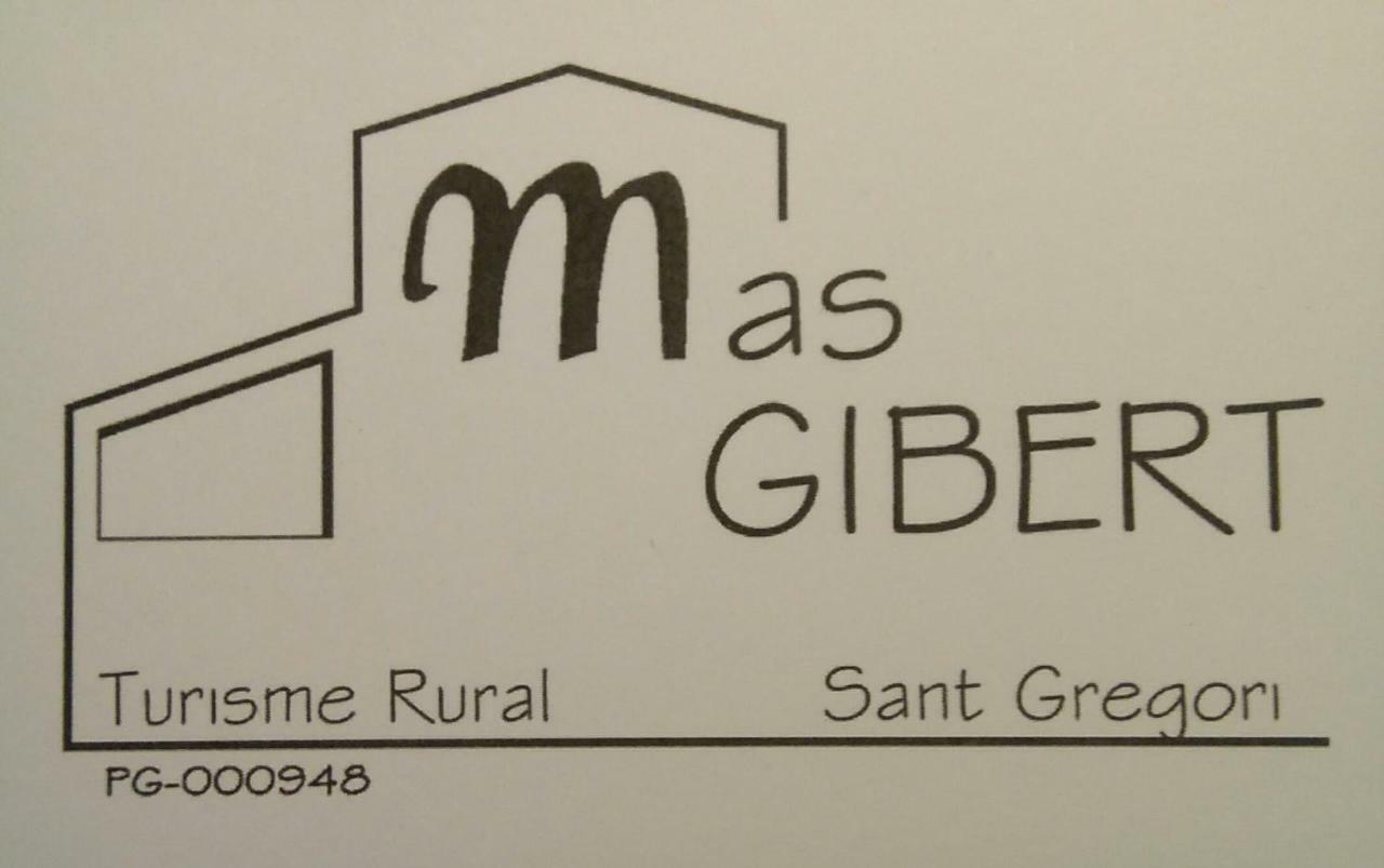 Mas Gibert Guest House Sant Gregori ภายนอก รูปภาพ